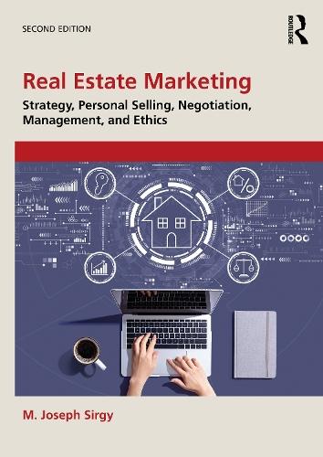 Real Estate Marketing: Strategy, Personal Selling, Negotiation, Management, and Ethics