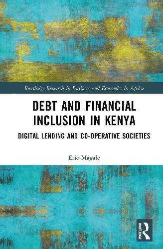 Debt and Financial Inclusion in Kenya: Digital Lending and Co-operative Societies
