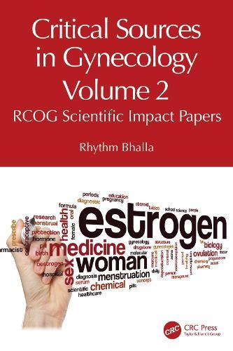 Critical Sources in Gynecology, Volume 2: RCOG Scientific Impact Papers