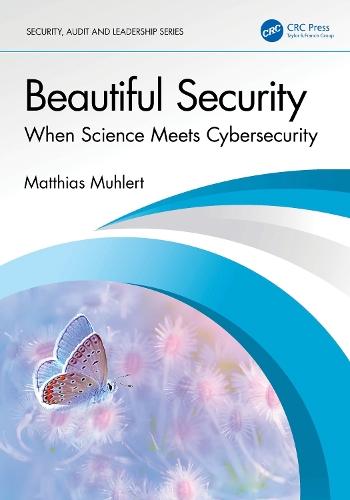 Beautiful Security: When Science Meets Cybersecurity