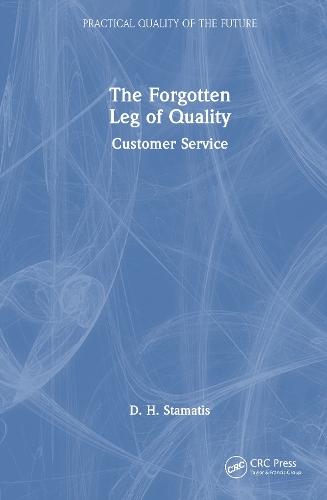 The Forgotten Leg of Quality: Customer Service