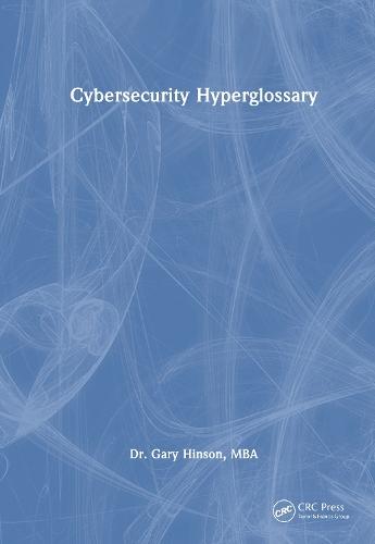 Cybersecurity Hyperglossary