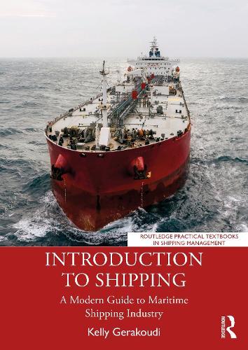 Introduction to Shipping: A Modern Guide to Maritime Shipping Industry