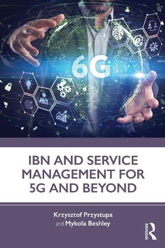 IBN and Service Management for 5G and Beyond