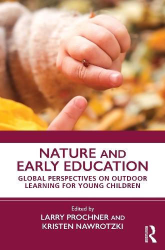 Nature and Early Education: Global Perspectives on Outdoor Learning for Young Children