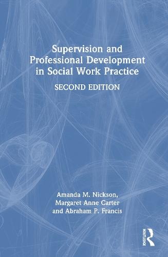 Supervision and Professional Development in Social Work Practice