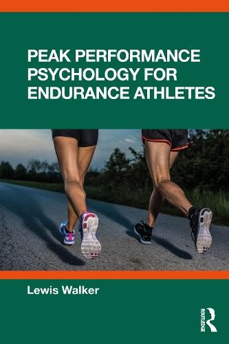 Peak Performance Psychology for Endurance Athletes