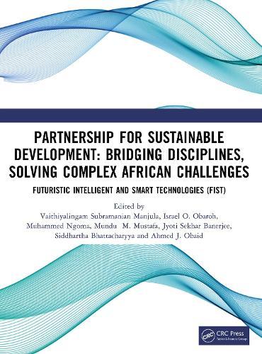 Partnership for Sustainable Development: Bridging Disciplines, Solving Complex African Challenges