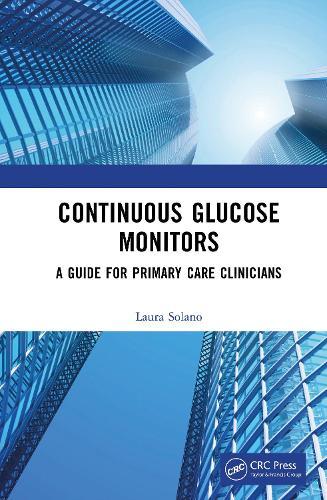 Continuous Glucose Monitors: A Guide for Primary Care Clinicians