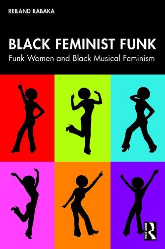 Black Feminist Funk: Funk Women and Black Musical Feminism