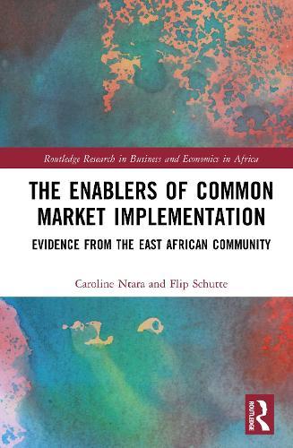 The Enablers of Common Market Implementation: Evidence from the East African Community