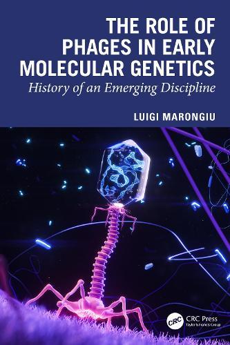 The Role of Phages in Early Molecular Genetics: History of an Emerging Discipline