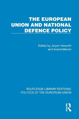 The European Union and National Defence Policy