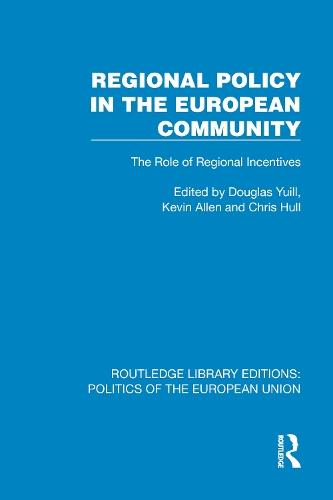 Regional Policy in the European Community: The Role of Regional Incentives