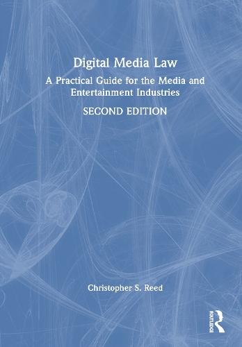 Digital Media Law: A Practical Guide for the Media and Entertainment Industries