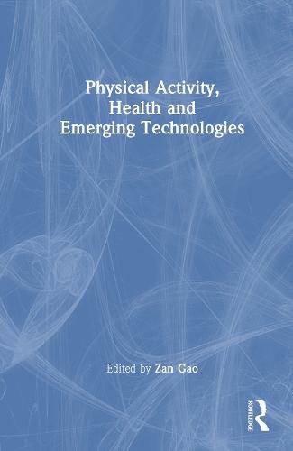 Physical Activity, Health and Emerging Technologies