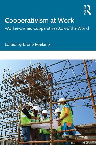 Cooperativism at Work: Worker-owned Cooperatives Across the World