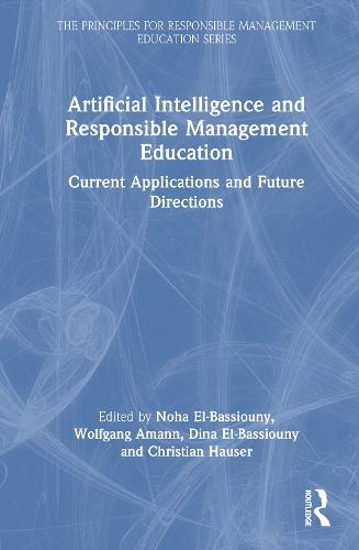 Artificial Intelligence and Responsible Management Education: Current Applications and Future Directions