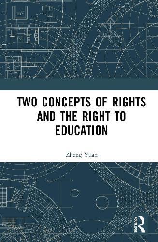 Two Concepts of Rights and the Right to Education