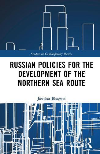 Russian Policies for the Development of the Northern Sea Route