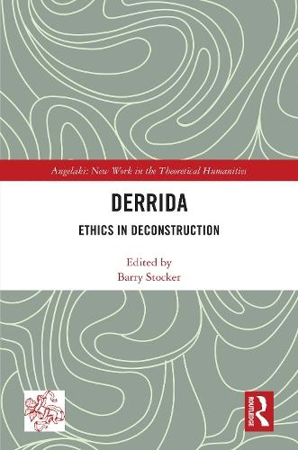Derrida: Ethics in Deconstruction