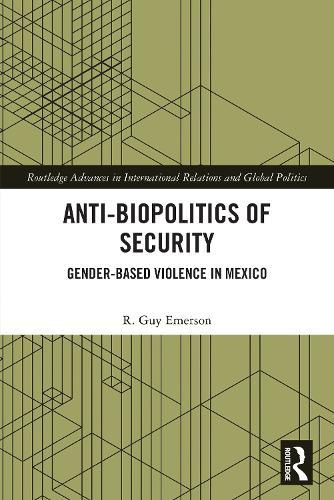 Anti-biopolitics of Security: Gender-based Violence in Mexico