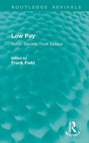 Low Pay: Acton Society Trust Essays