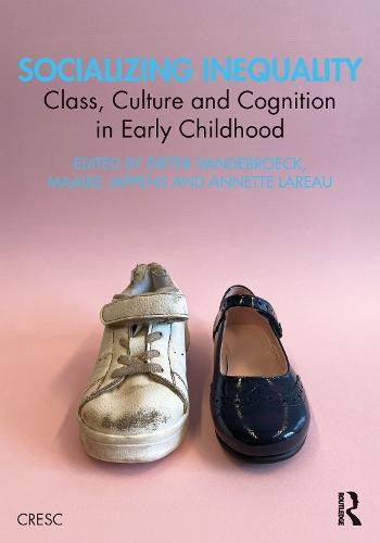 Socializing Inequality: Class, Culture and Cognition in Early Childhood