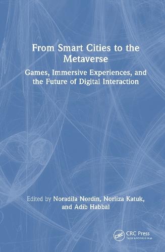 From Smart Cities to the Metaverse: Games, Immersive Experiences, and the Future of Digital Interaction