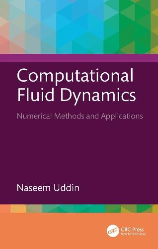 Computational Fluid Dynamics: Numerical Methods and Applications