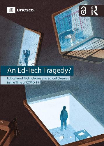 An Ed-Tech Tragedy?: Educational Technologies and School Closures in the Time of COVID-19