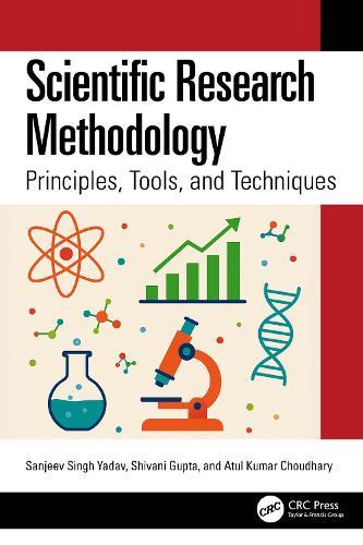 Scientific Research Methodology: Principles, Tools, and Techniques