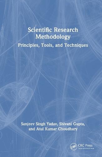 Scientific Research Methodology: Principles, Tools, and Techniques