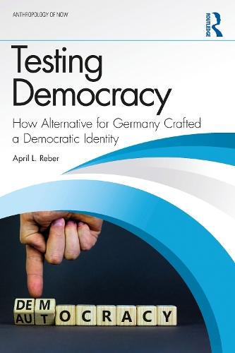 Testing Democracy: How Alternative for Germany Crafted a Democratic Identity