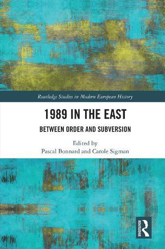 1989 in the East: Between Order and Subversion