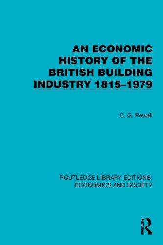 An Economic History of the British Building Industry 1815–1979