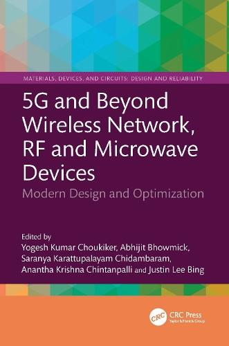 5G and Beyond Wireless Network, RF and Microwave Devices: Modern Design and Optimization