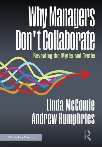 Why Managers Don't Collaborate: Revealing the Myths and Truths