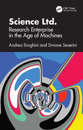 Science Ltd.: Research Enterprise in the Age of Machines