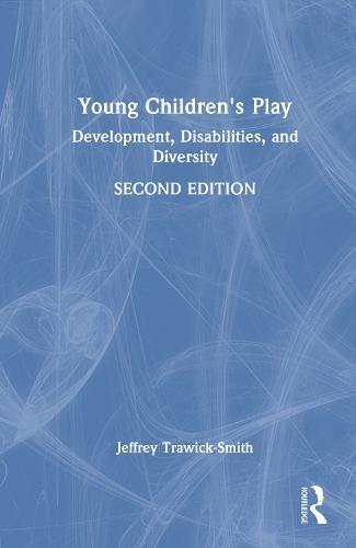 Young Children's Play: Development, Disabilities, and Diversity, Second Edition
