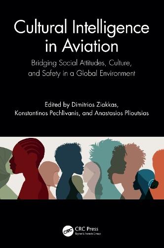 Cultural Intelligence in Aviation: Bridging Social Attitudes, Culture, and Safety in a Global Environment