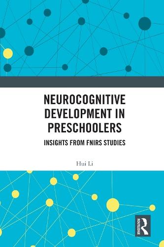 Neurocognitive Development in Preschoolers: Insights from fNIRS Studies