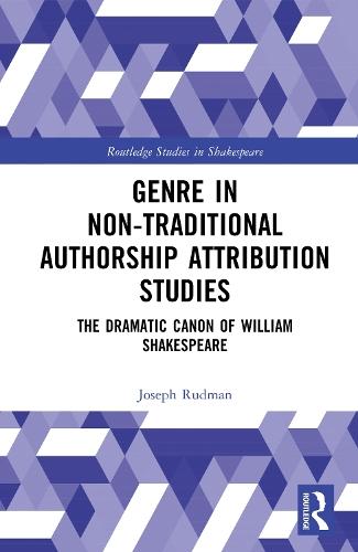 Genre in Non-Traditional Authorship Attribution Studies: The Dramatic Canon of William Shakespeare