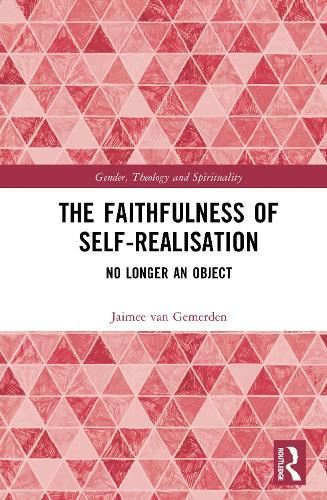 The Faithfulness of Self-Realisation: No Longer an Object
