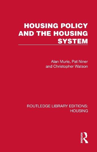 Housing Policy and the Housing System