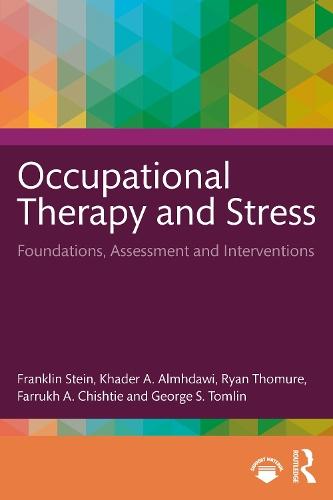 Occupational Therapy and Stress: Foundations, Assessment and Interventions