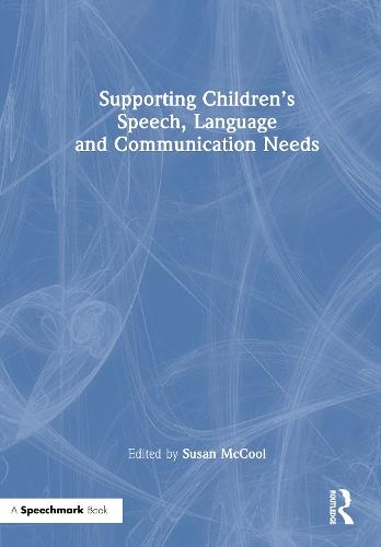 Supporting Children’s Speech, Language and Communication Needs