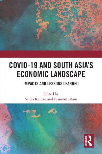 COVID-19 and South Asia's Economic Landscape: Impacts and Lessons Learned