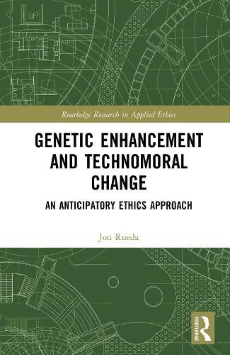 Genetic Enhancement and Technomoral Change: An Anticipatory Ethics Approach