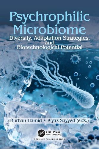 Psychrophilic Microbiome: Diversity, Adaptation Strategies, and Biotechnological Potential